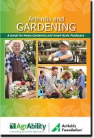 Arthritis and Gardening: A Guide for Home Gardeners and Small-Scale Producers cover